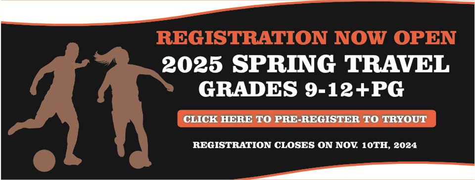 2025 Spring Travel Grades 9-12+PG Now Open